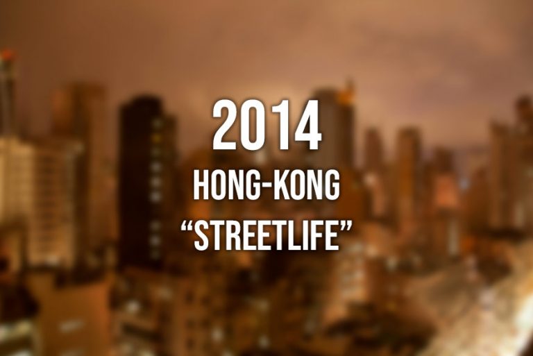 2014, Hong-Kong : "Streetlife"